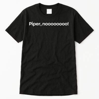 Piper No Tall T-Shirt