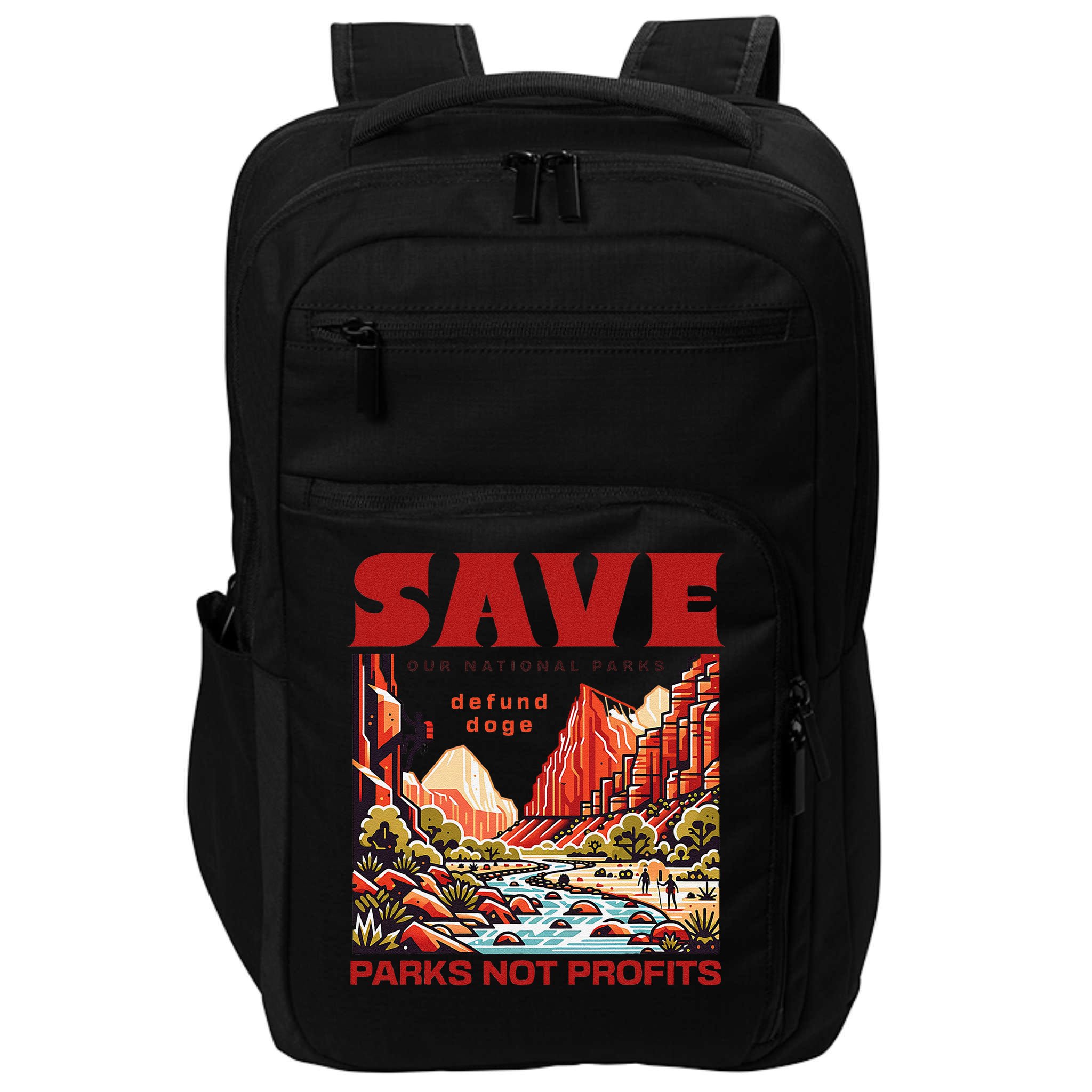 Protect National Parks Parks Over Profits Save Our Parks Impact Tech Backpack