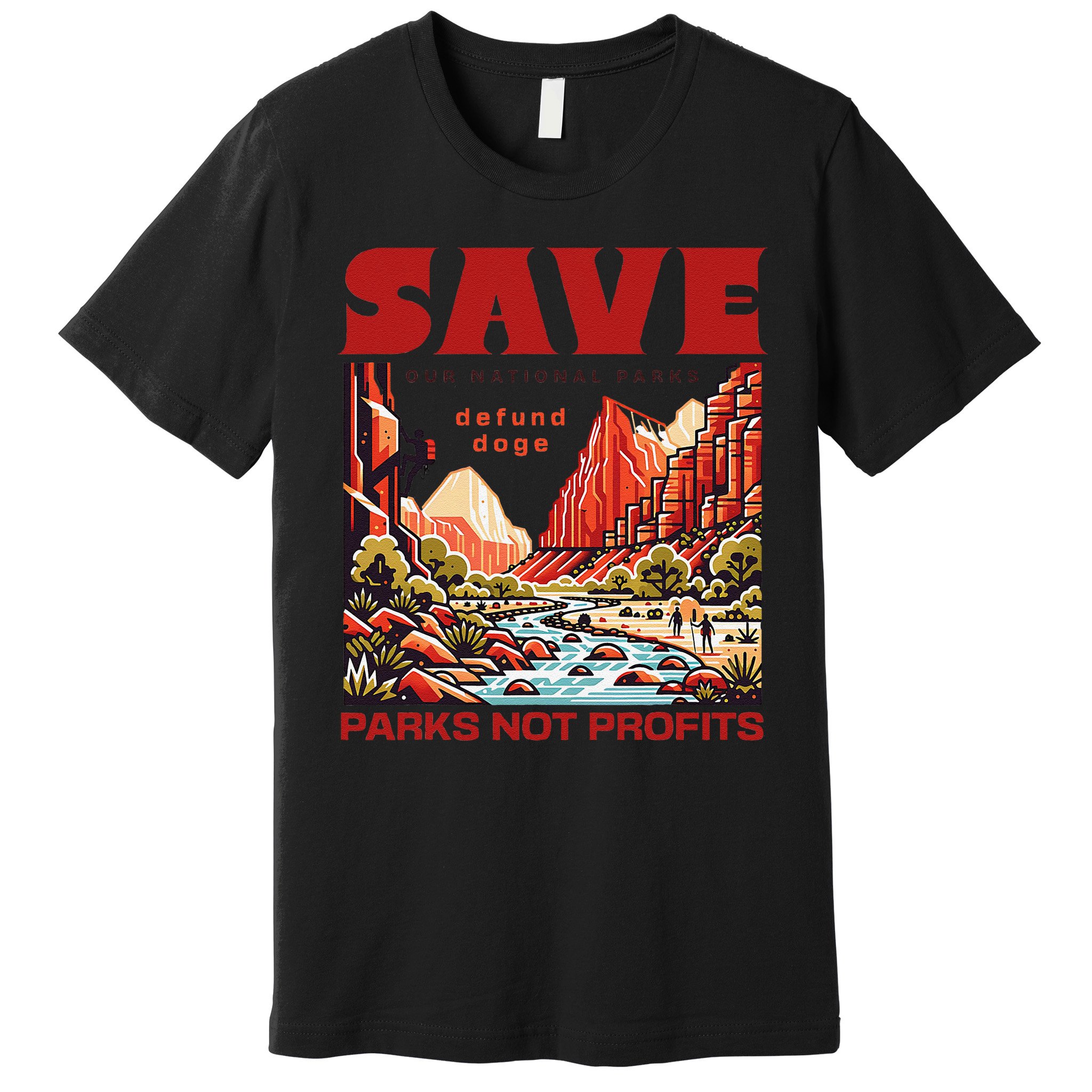Protect National Parks Parks Over Profits Save Our Parks Premium T-Shirt
