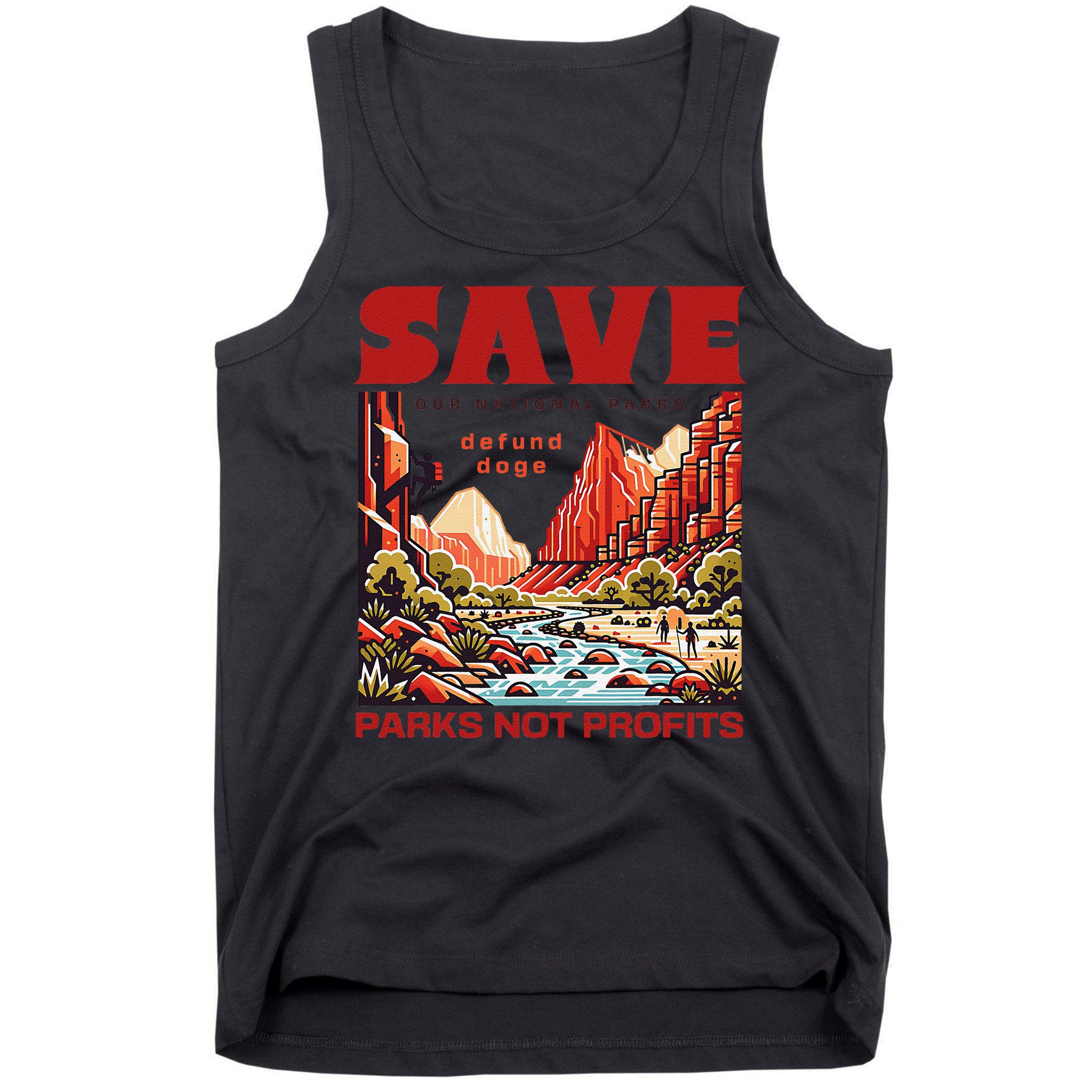 Protect National Parks Parks Over Profits Save Our Parks Tank Top