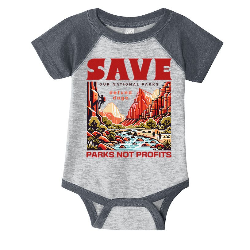 Protect National Parks Parks Over Profits Save Our Parks Infant Baby Jersey Bodysuit