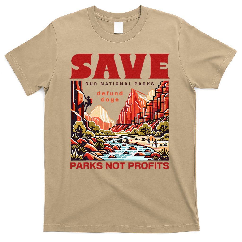 Protect National Parks Parks Over Profits Save Our Parks T-Shirt