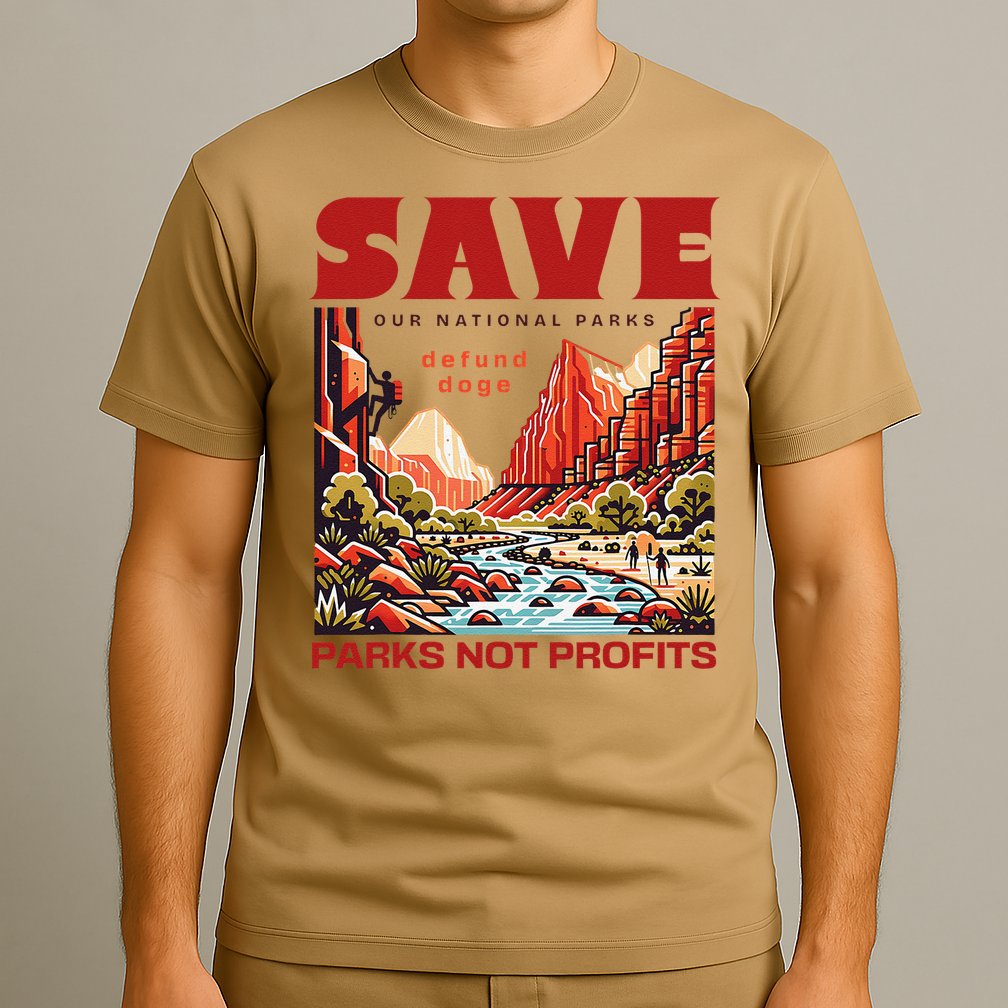 Protect National Parks Parks Over Profits Save Our Parks T-Shirt
