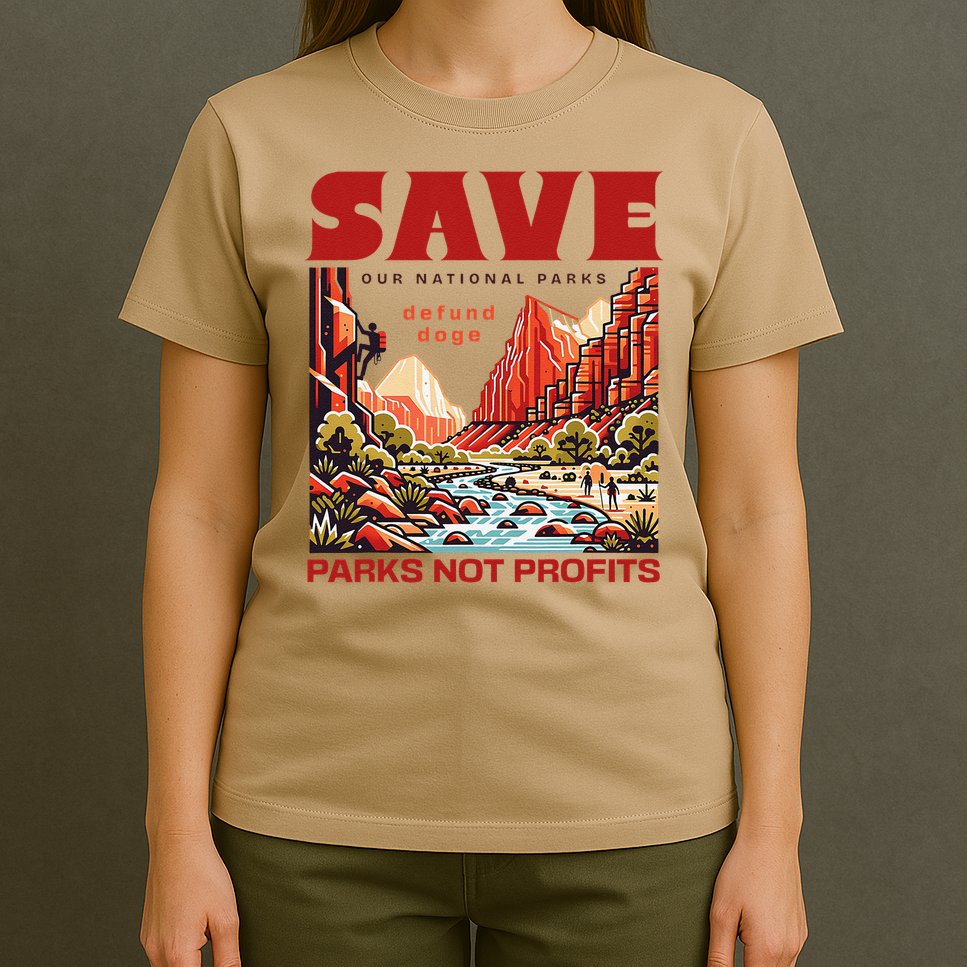 Protect National Parks Parks Over Profits Save Our Parks T-Shirt