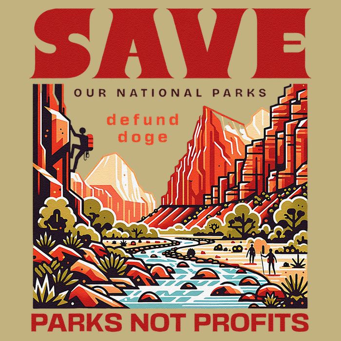 Protect National Parks Parks Over Profits Save Our Parks T-Shirt