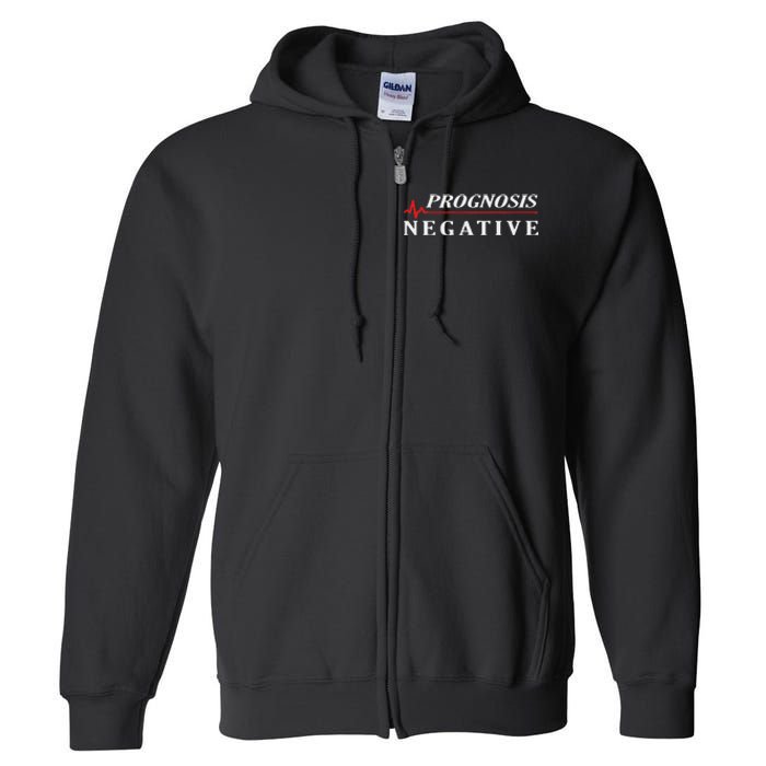 Prognosis Negative Full Zip Hoodie