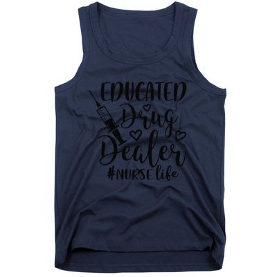 Pediatric Nurse Practitioner Gift Educated Drug Dealer Nurse Tank Top