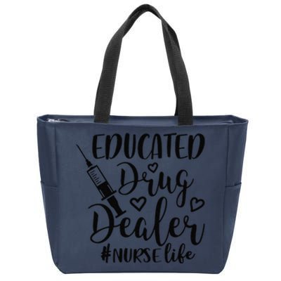 Pediatric Nurse Practitioner Gift Educated Drug Dealer Nurse Zip Tote Bag