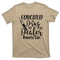 Pediatric Nurse Practitioner Gift Educated Drug Dealer Nurse T-Shirt