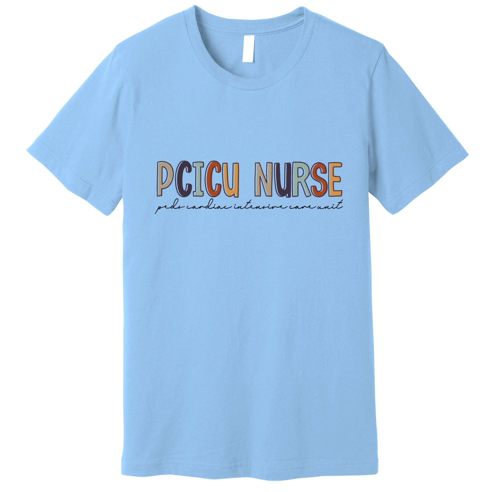 Pcicu Nurse Pediatric Cardiac Intensive Care Unit Gift Premium T-Shirt