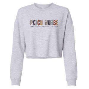 Pcicu Nurse Pediatric Cardiac Intensive Care Unit Gift Cropped Pullover Crew