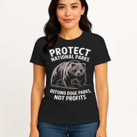 Protect National Parks Defund DOGE Support Not Profits Bear Womens T-Shirt