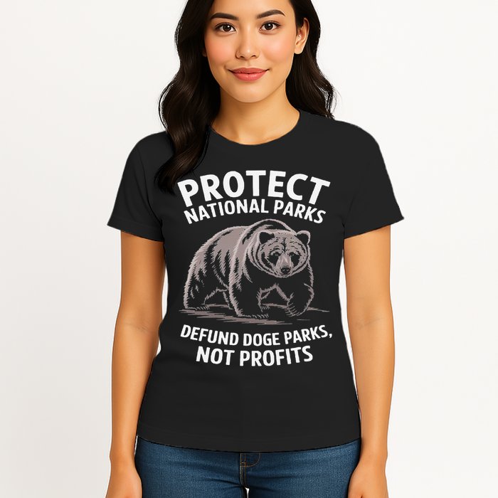 Protect National Parks Defund DOGE Support Not Profits Bear Womens T-Shirt