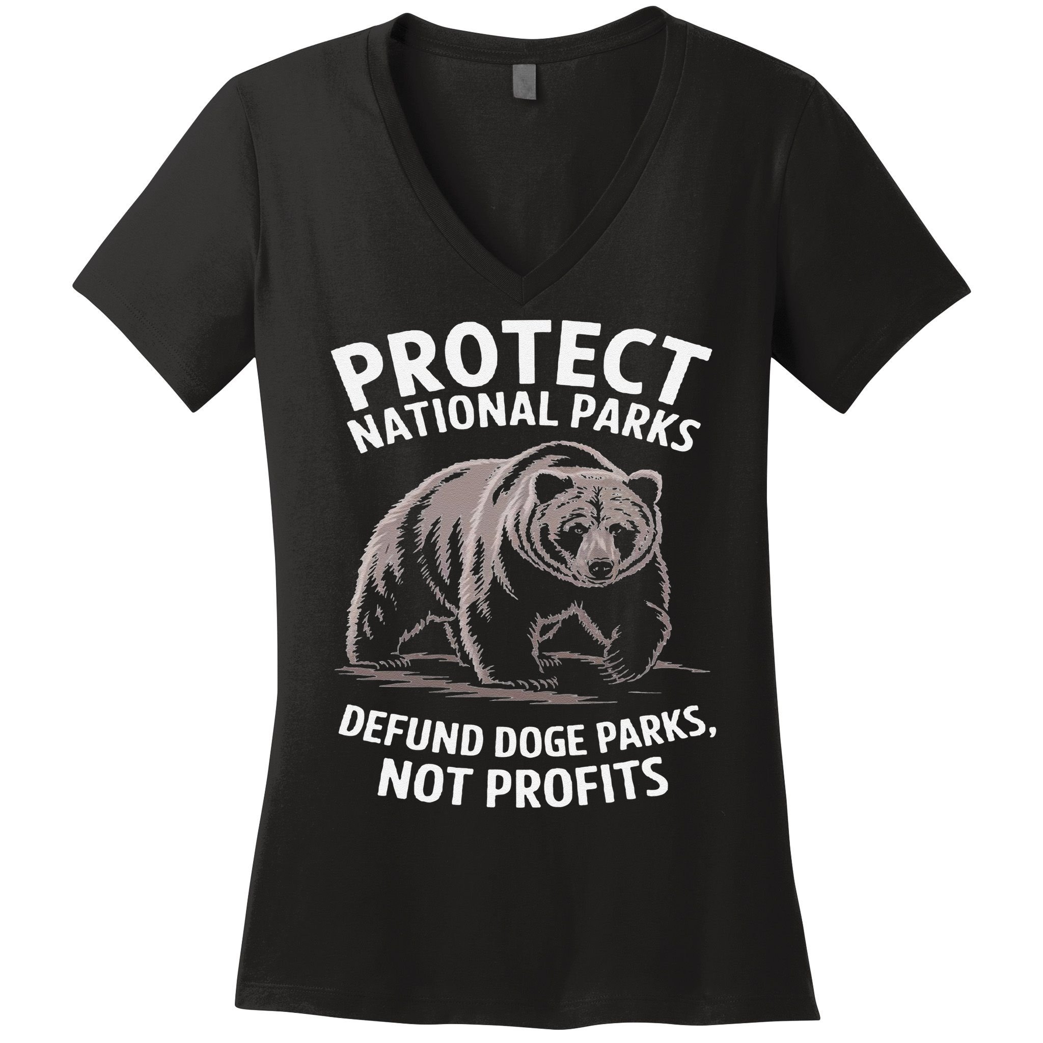 Protect National Parks Defund DOGE Support Not Profits Bear Women's V-Neck T-Shirt