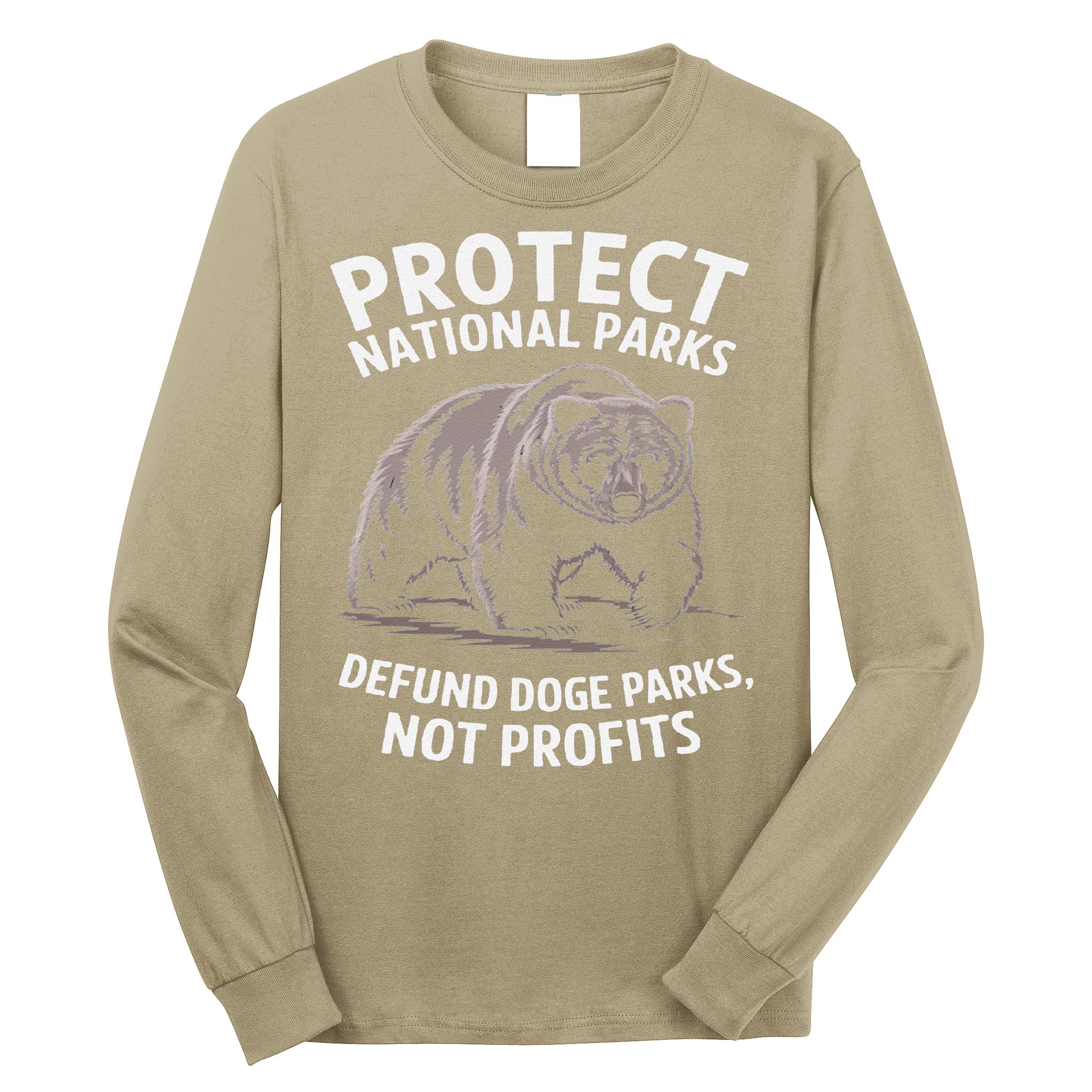 Protect National Parks Defund DOGE Support Not Profits Bear Long Sleeve Shirt