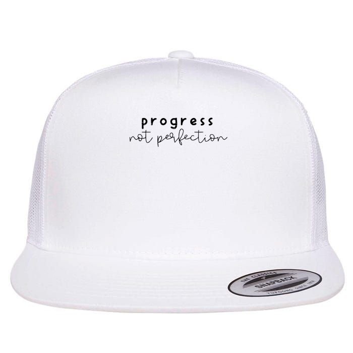 Progress Not Perfection Funny Motivating Statement Inspiring Flat Bill Trucker Hat