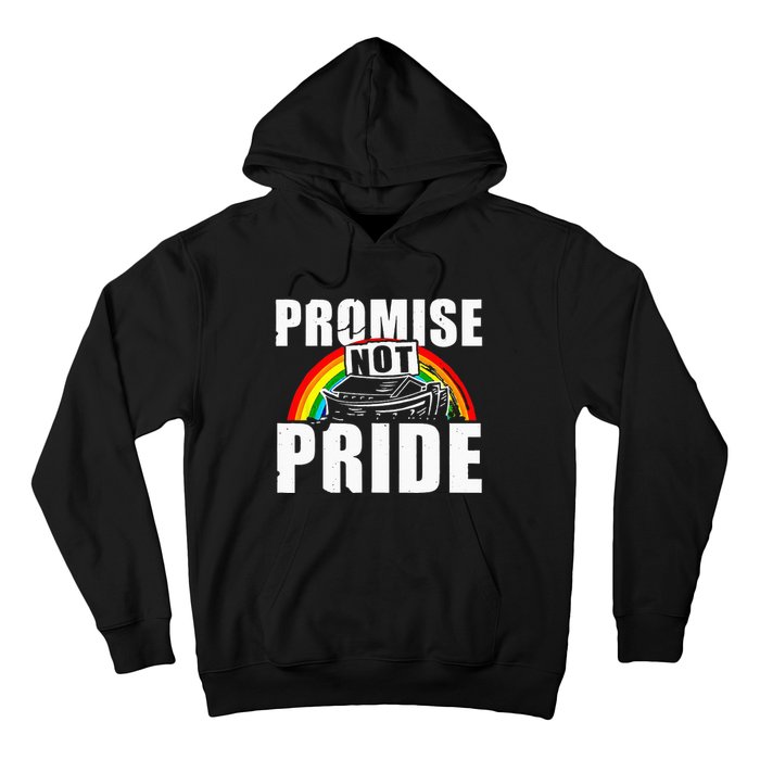 Promise Not Pride Hoodie