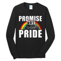 Promise Not Pride Tall Long Sleeve T-Shirt