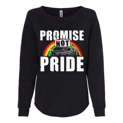 Promise Not Pride Womens California Wash Sweatshirt