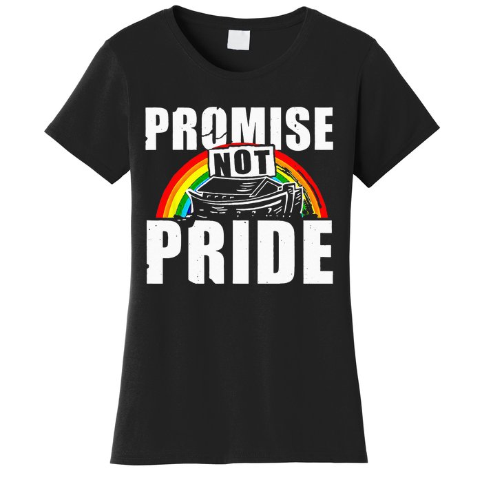 Promise Not Pride Women's T-Shirt