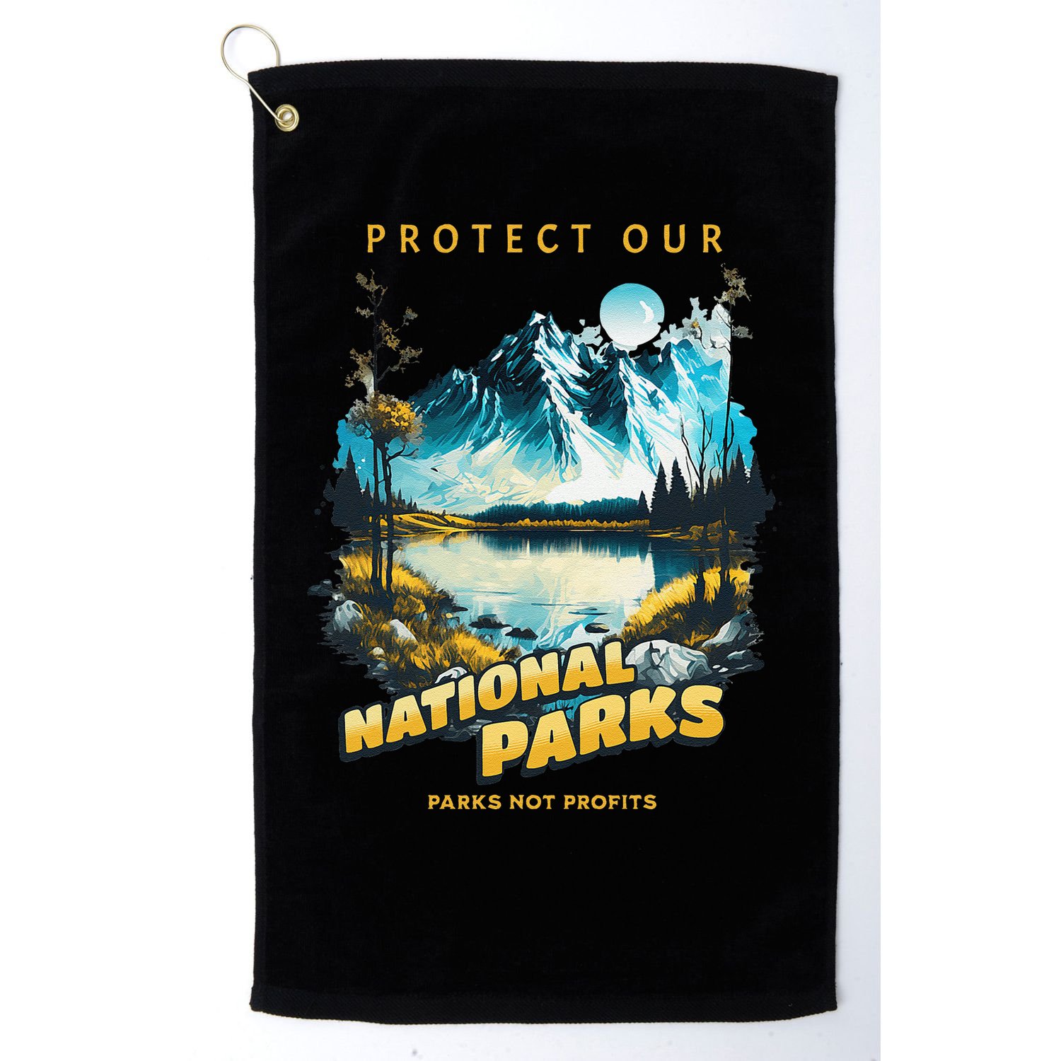 Protect National Parks Parks Over Profits Golf Towel