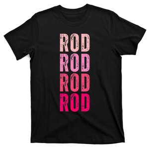 Personalized Name Rod I Love Rod T-Shirt