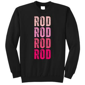 Personalized Name Rod I Love Rod Tall Sweatshirt