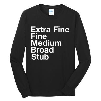 Pen Nib Sizes Tall Long Sleeve T-Shirt