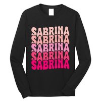 Personalized Name Sabrina I Love Sabrina Groovy 80S Long Sleeve Shirt