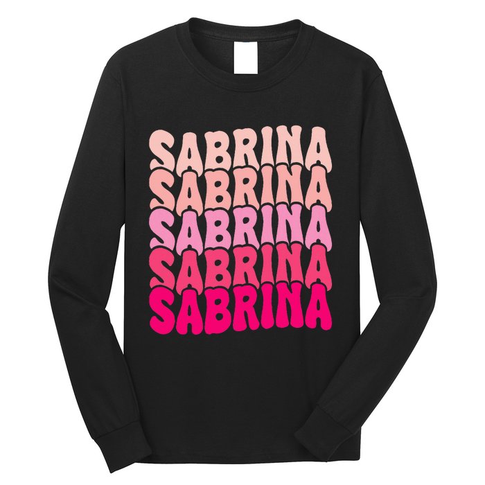 Personalized Name Sabrina I Love Sabrina Groovy 80S Long Sleeve Shirt