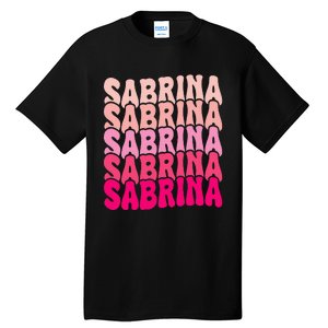 Personalized Name Sabrina I Love Sabrina Groovy 80S Tall T-Shirt