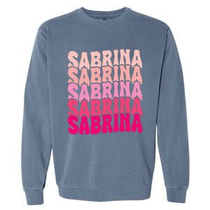 Personalized Name Sabrina I Love Sabrina Groovy 80S Garment-Dyed Sweatshirt