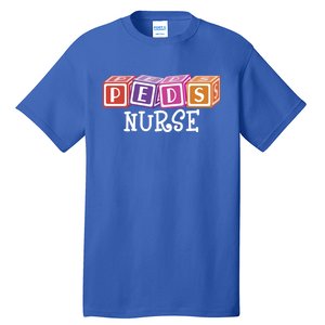 Pediatrician Nursing Student Np Pediatric Rn Peds Nurse Gift Tall T-Shirt