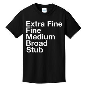 Pen Nib Sizes Kids T-Shirt