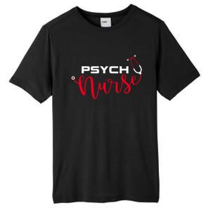 Psychiatric Nurse Stethoscope Psych Nurse Gift Tall Fusion ChromaSoft Performance T-Shirt