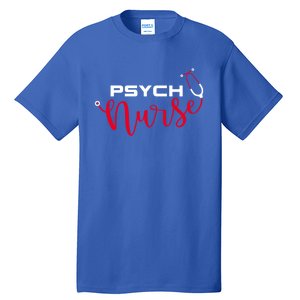 Psychiatric Nurse Stethoscope Psych Nurse Gift Tall T-Shirt