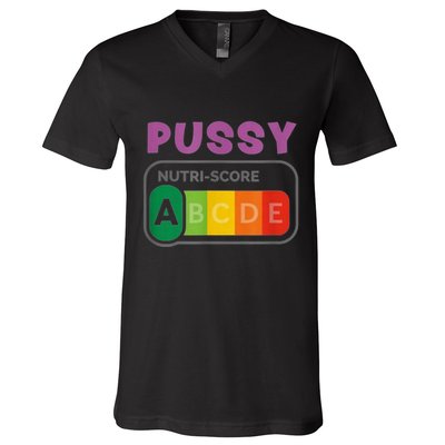 Pussy Nutri Score Funny V-Neck T-Shirt
