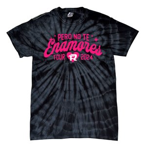 Pero No Te Enamores Fuerza Pnte Est. 2024 Tie-Dye T-Shirt