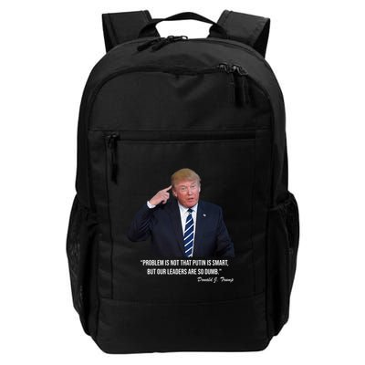Problem Not That Putin Smart Funny Donald Trump Quote Backpack