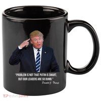 Problem Not That Putin Smart Funny Donald Trump Quote 11oz C Handle Ceramic Mug