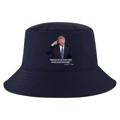 Problem Not That Putin Smart Funny Donald Trump Quote Cool Comfort Performance Bucket Hat