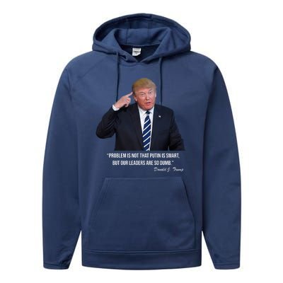 Problem Not That Putin Smart Funny Donald Trump Quote Performance Fleece Hoodie