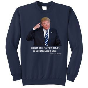 Problem Not That Putin Smart Funny Donald Trump Quote Sweatshirt