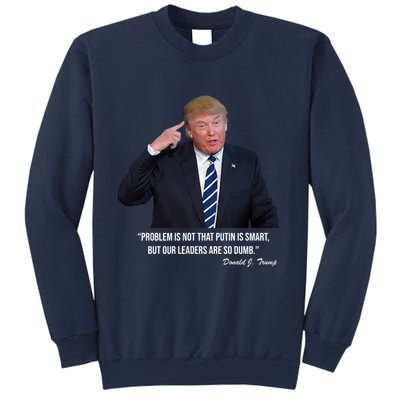 Problem Not That Putin Smart Funny Donald Trump Quote Sweatshirt
