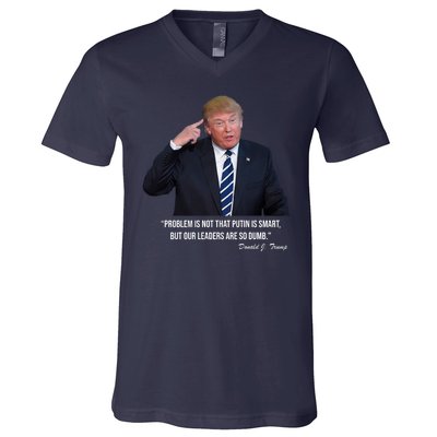 Problem Not That Putin Smart Funny Donald Trump Quote V-Neck T-Shirt