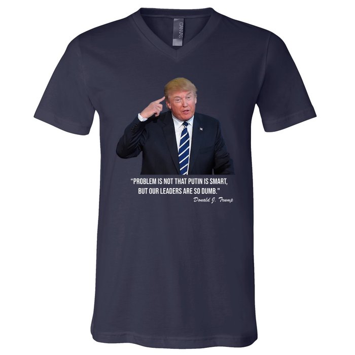 Problem Not That Putin Smart Funny Donald Trump Quote V-Neck T-Shirt