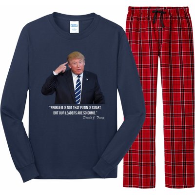 Problem Not That Putin Smart Funny Donald Trump Quote Long Sleeve Pajama Set