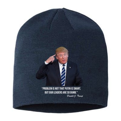 Problem Not That Putin Smart Funny Donald Trump Quote Sustainable Beanie