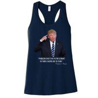 Problem Not That Putin Smart Funny Donald Trump Quote Women's Racerback Tank