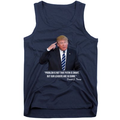 Problem Not That Putin Smart Funny Donald Trump Quote Tank Top